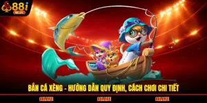 Bắn Cá Xèng - Hướng Dẫn Quy Định, Cách Chơi Chi Tiết