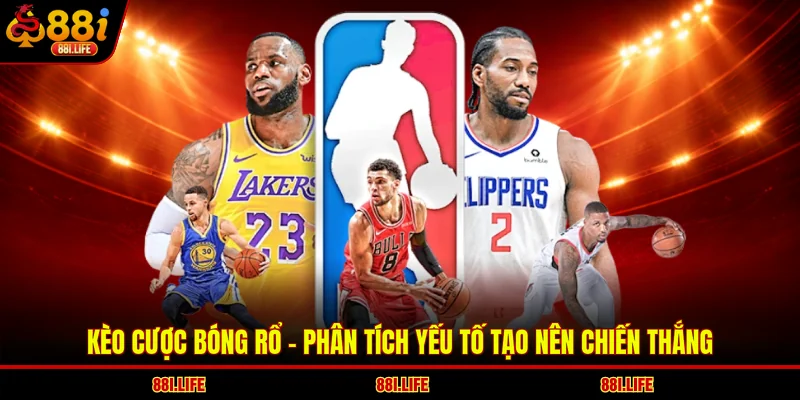 Kèo Cược Bóng Rổ - Phân Tích Yếu Tố Tạo Nên Chiến Thắng